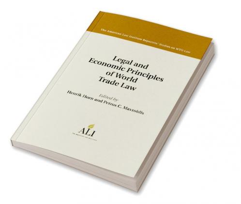 Legal and Economic Principles of World Trade             Law
