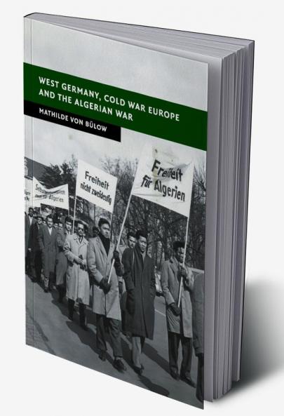 West Germany Cold War Europe and the Algerian War