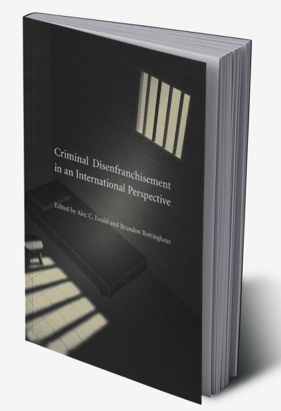 Criminal Disenfranchisement in an International Perspective