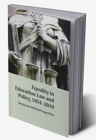 Equality in Education Law and Policy 1954 2010