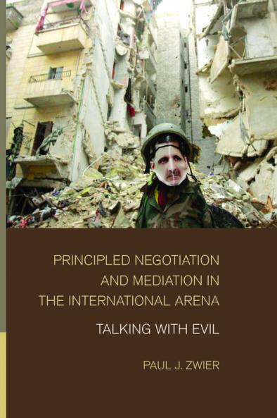 Principled Negotiation and Mediation in the International Arena