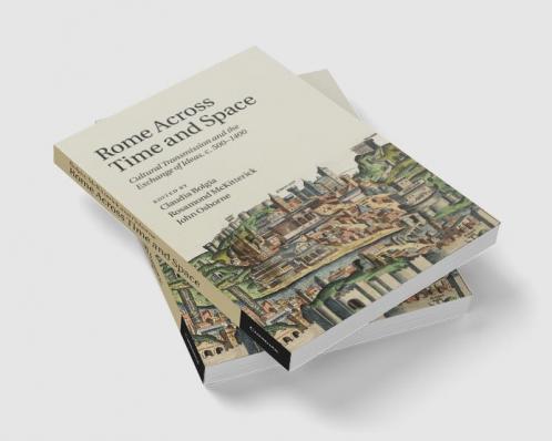 Rome Across Time and Space
