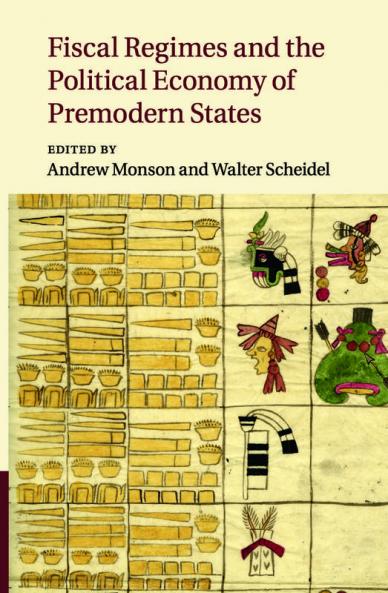 Fiscal Regimes and the Political Economy of Premodern States