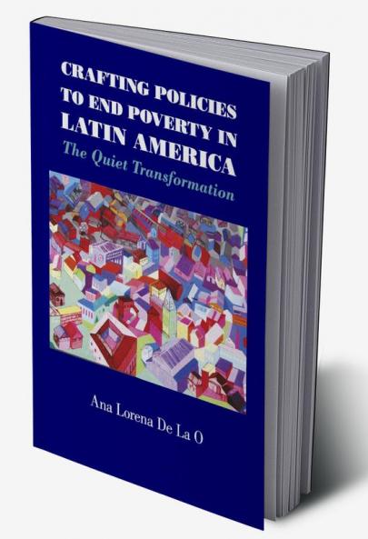 Crafting Policies to End Poverty in Latin America
