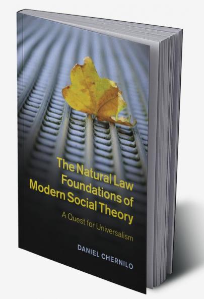 The Natural Law Foundations of Modern Social Theory