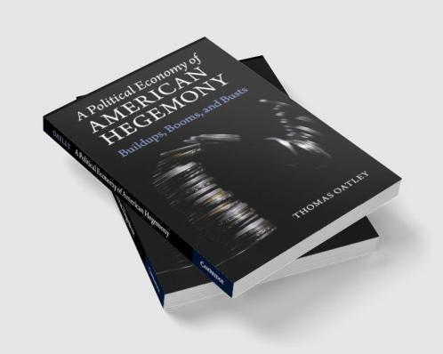 A Political Economy of American Hegemony