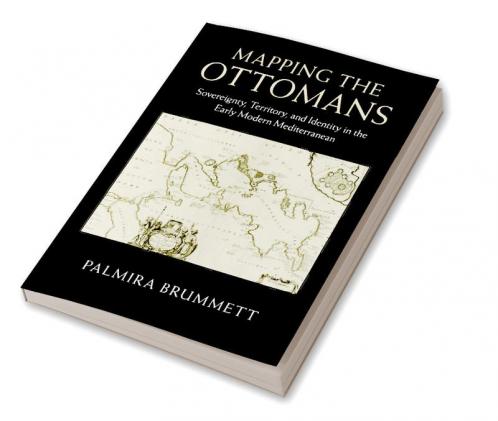 Mapping the Ottomans