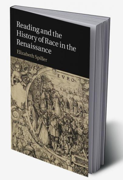 Reading and the History of Race in the Renaissance