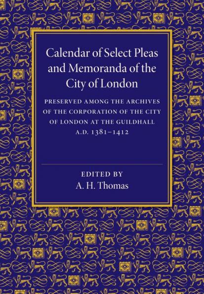 Calendar of Select Pleas and Memoranda of the City of London