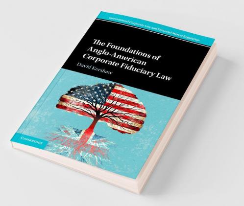 The Foundations of Anglo-American Corporate Fiduciary Law
