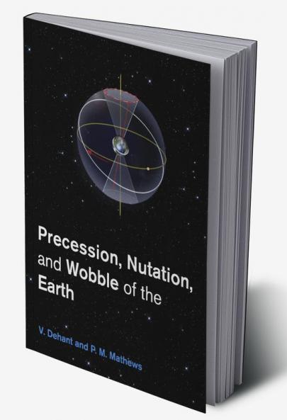 Precession Nutation and Wobble of the Earth