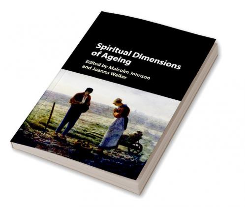 Spiritual Dimensions of Ageing