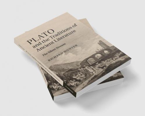 Plato and the Traditions of Ancient             Literature