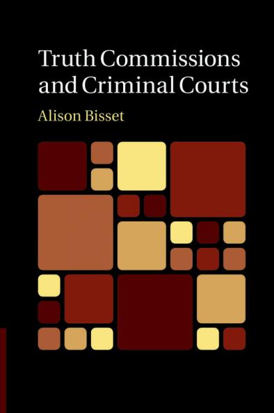 Truth Commissions and Criminal Courts