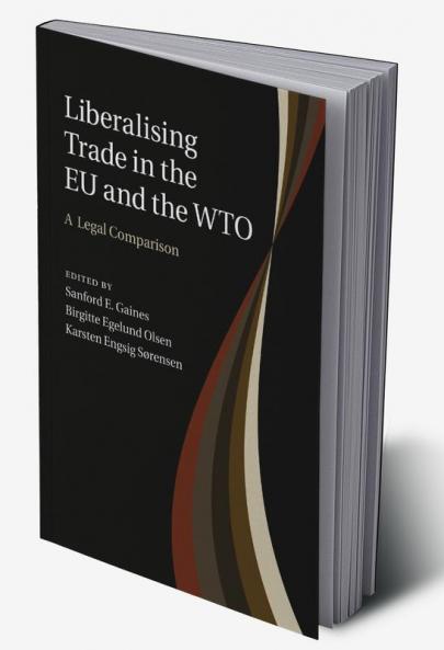Liberalising Trade in the Eu and the Wto