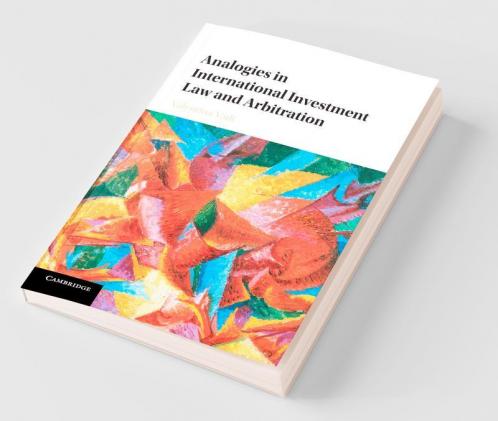 Analogies in International Investment Law and             Arbitration
