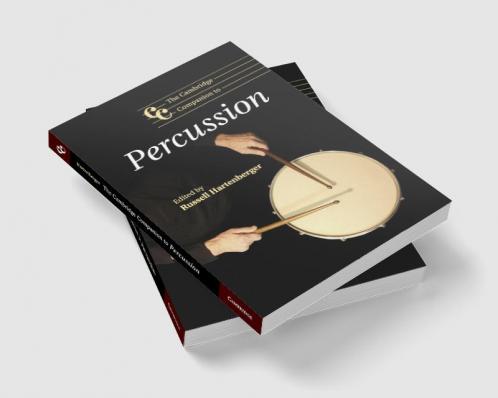 The Cambridge Companion to Percussion