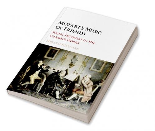 Mozart's Music of Friends