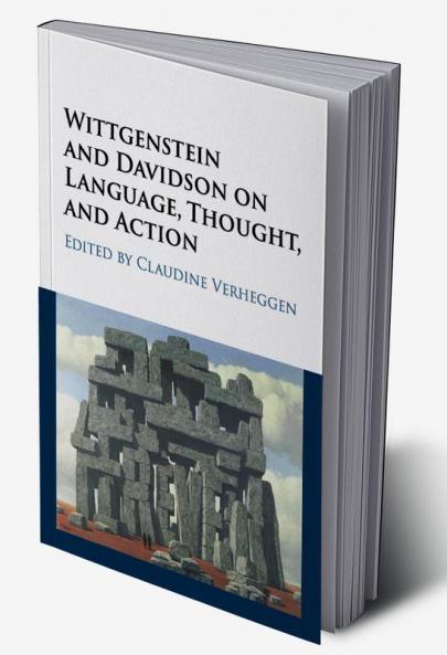 Wittgenstein and Davidson on Language Thought and Action