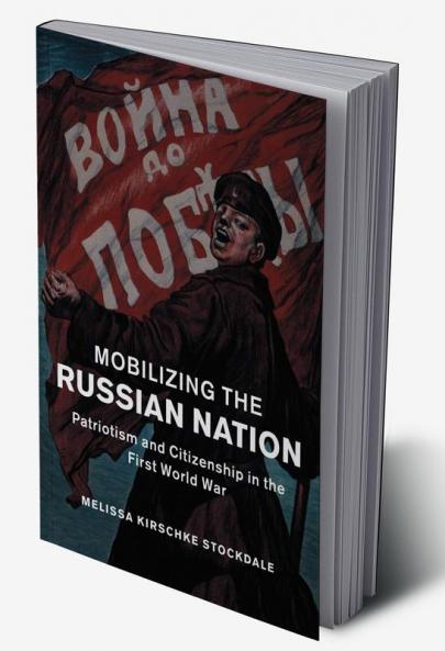 Mobilizing the Russian Nation