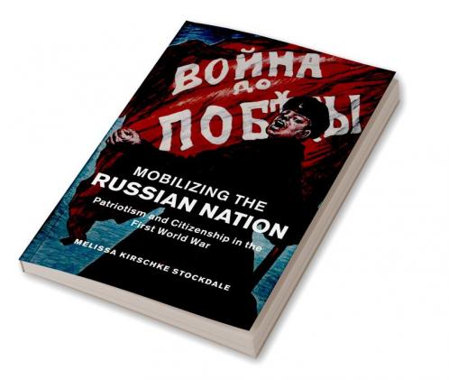 Mobilizing the Russian Nation