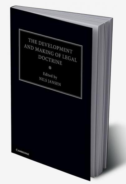 The Development and Making of Legal Doctrine