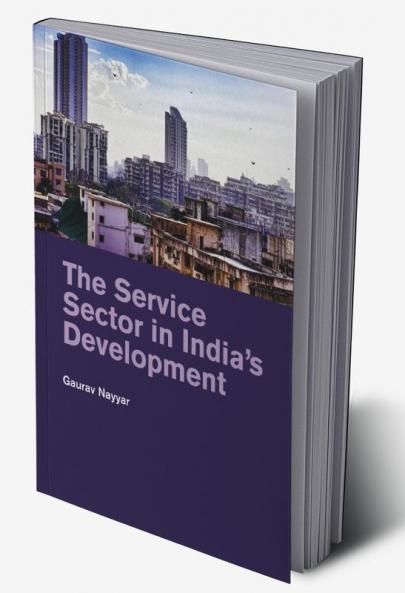 The Service Sector in India's Development