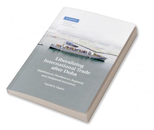 Liberalizing International Trade after Doha
