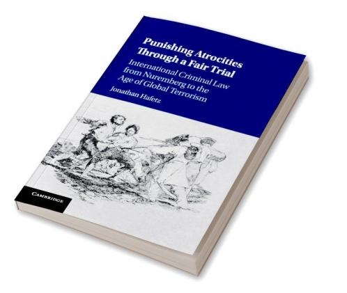 Punishing Atrocities Through a Fair Trial