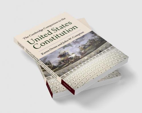 The Cambridge Companion to the United States             Constitution