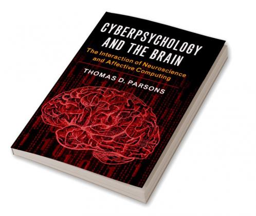Cyberpsychology and the Brain