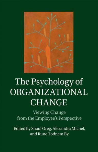 The Psychology of Organizational Change