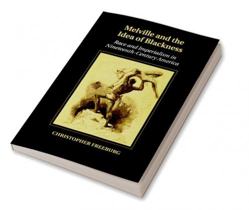 Melville and the Idea of Blackness