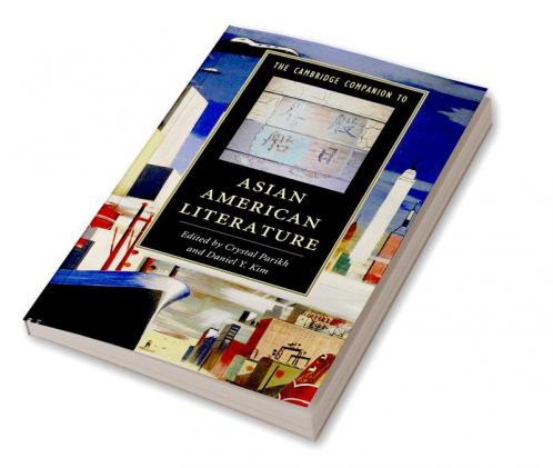 The Cambridge Companion to Asian American Literature