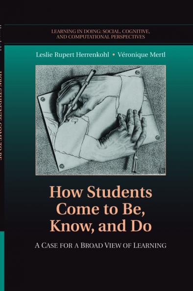 How Students Come to Be Know and Do