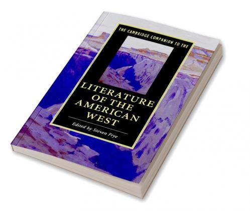 The Cambridge Companion to the Literature of the American West