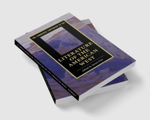 The Cambridge Companion to the Literature of the American West