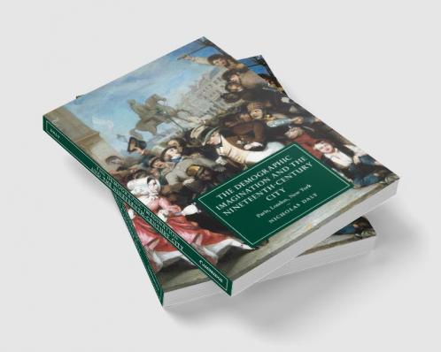 The Demographic Imagination and the Nineteenth-Century City