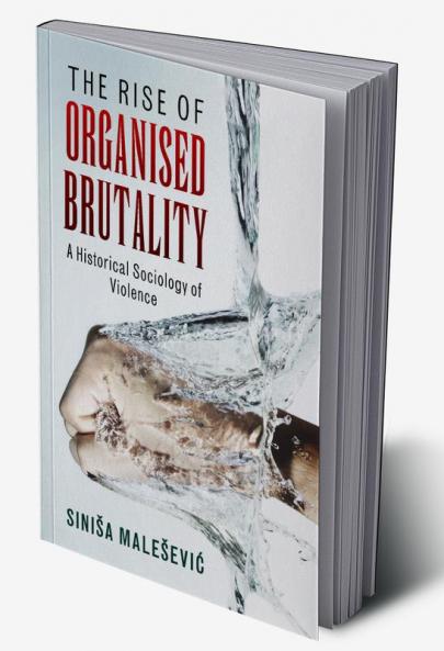 The Rise of Organised Brutality
