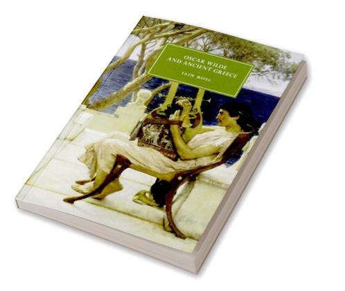 Oscar Wilde and Ancient Greece