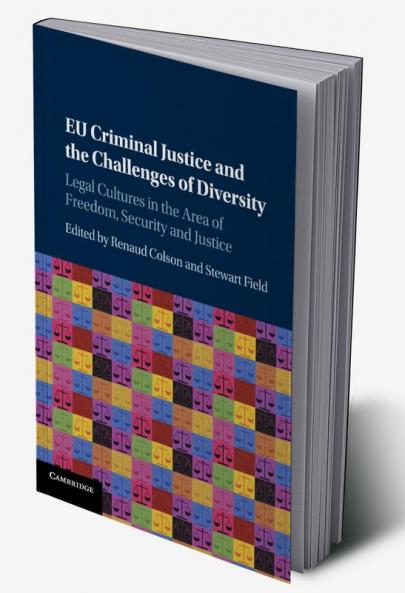 EU Criminal Justice and the Challenges of Diversity