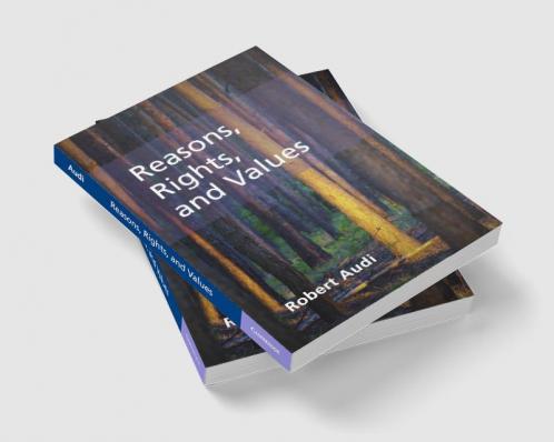 Reasons Rights and Values