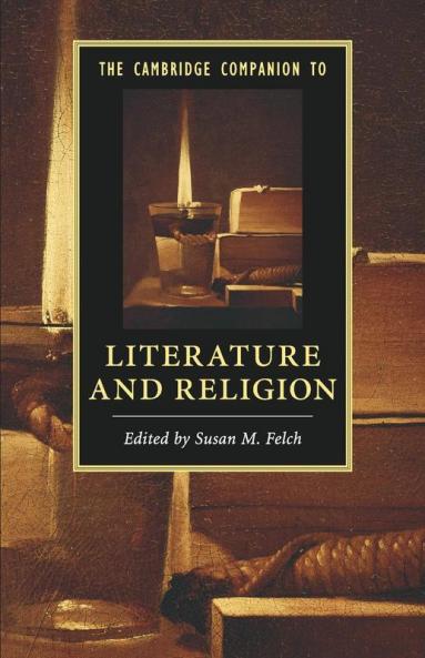 The Cambridge Companion to Literature and Religion
