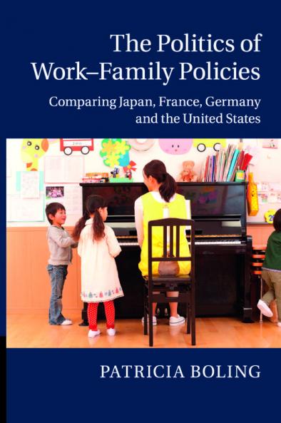 The Politics of Work-Family Policies