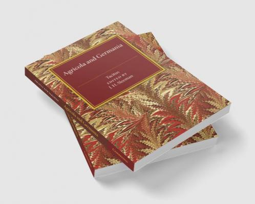 De Vita Iulii Agricolae de Origine et Moribus             Germanorum