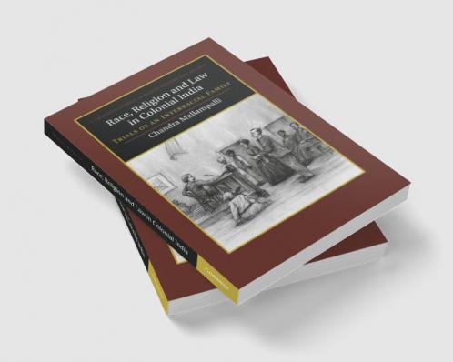 Race Religion and Law in Colonial India