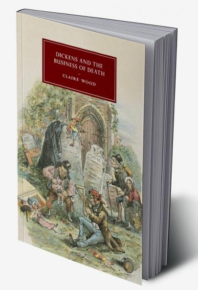 Dickens and the Business of Death