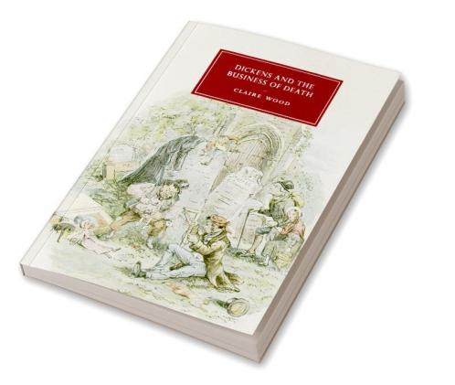 Dickens and the Business of Death