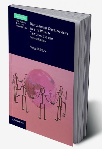 Reclaiming Development in the World Trading System