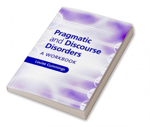 Pragmatic and Discourse Disorders